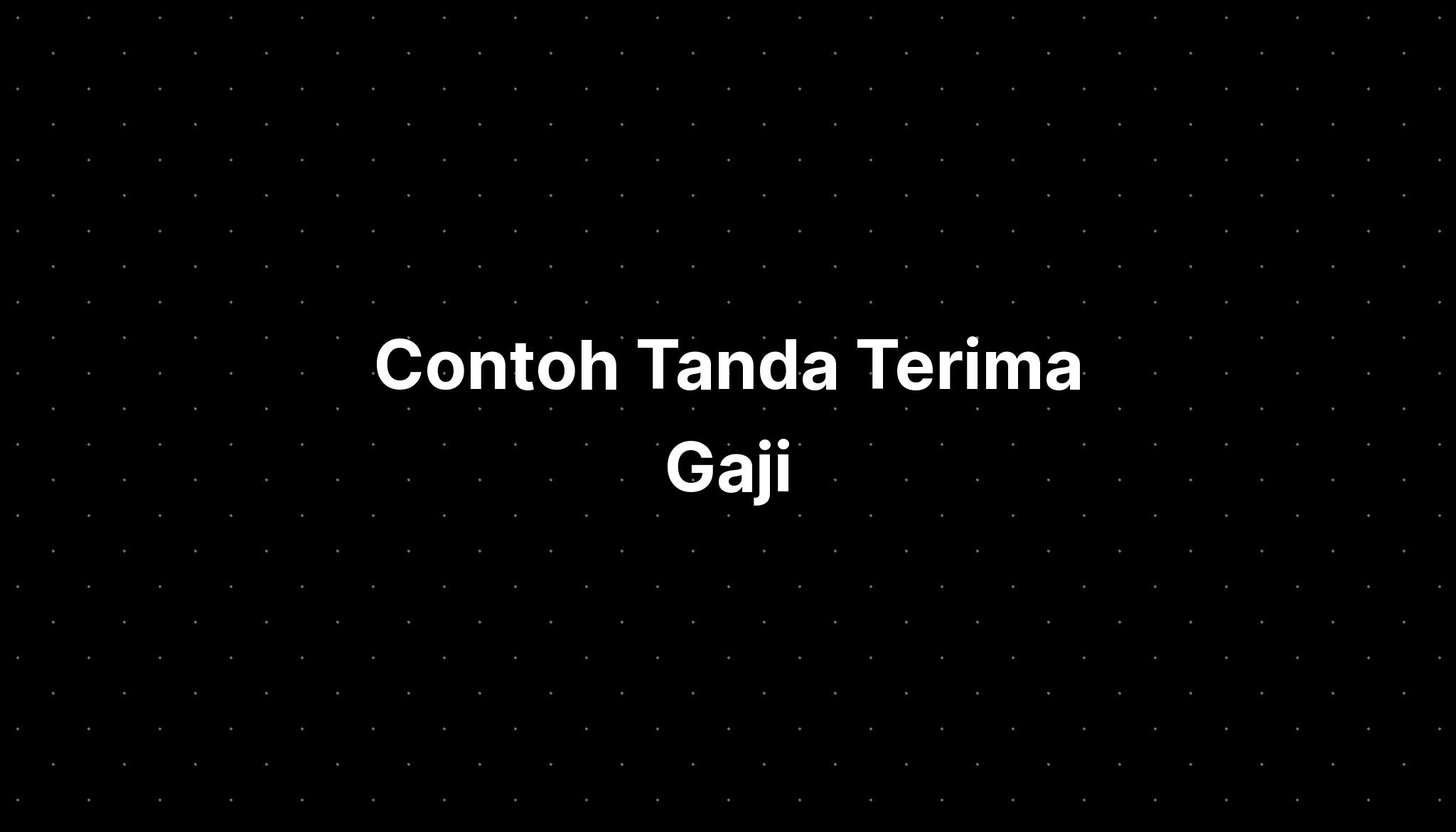 Contoh Tanda Terima Gaji - IMAGESEE